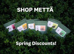 Bring the nature to your home: Shop METTÄ with Good Discounts!